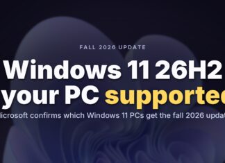 Microsoft confirms Windows 11 26H2 for fall 2026 release, reveals supported PCs and other details