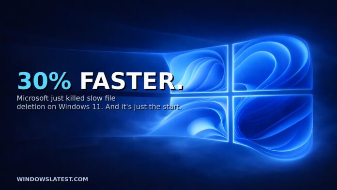 File Explorer delete files 30 percent faster