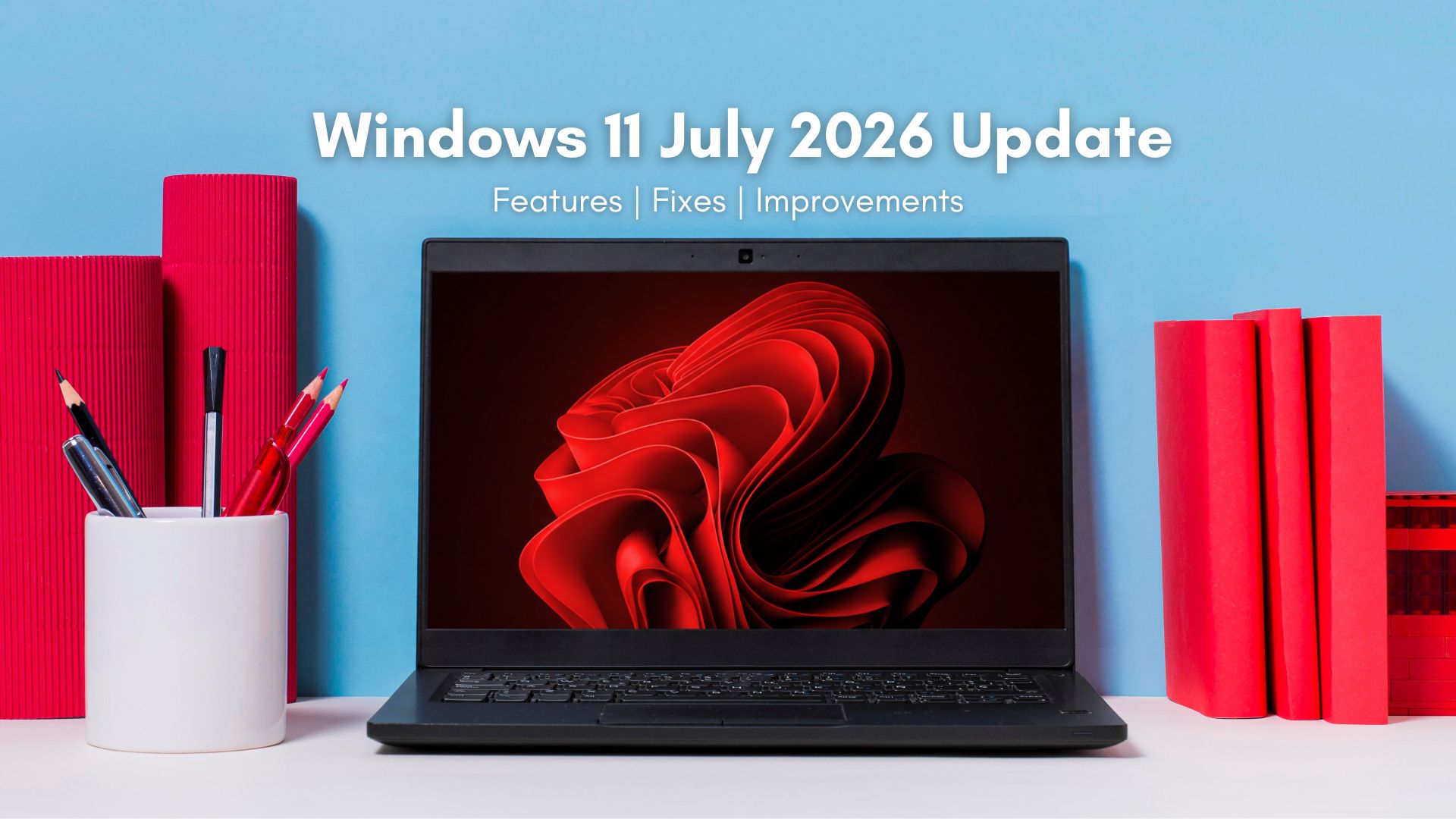 Windows 11 的 2026 年 7 月强制安全更新现已推出