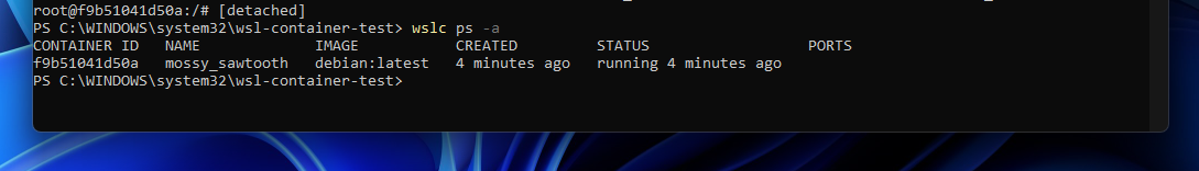 wslc ps -a lists every container, whether it is running or has already stopped
